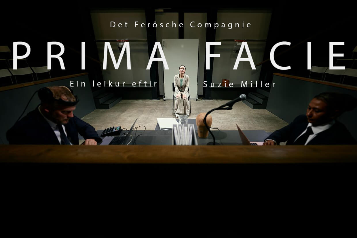 Prima Facie, leikur við Det Ferösche Compagnie