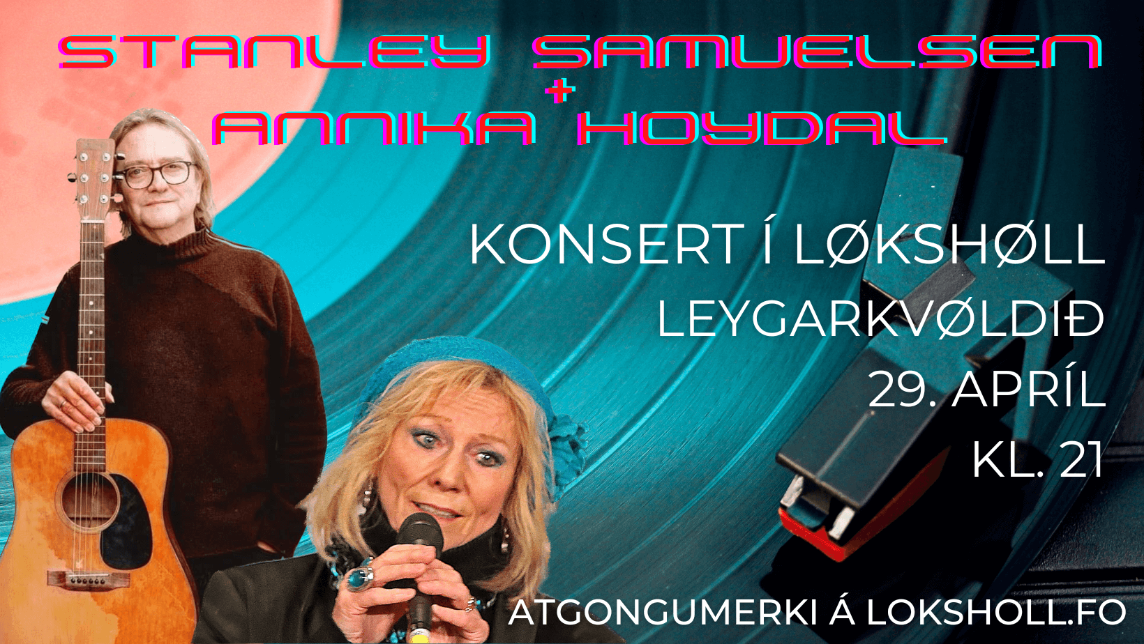 Konsert við Anniku Hoydal & Stanley Samuelsen