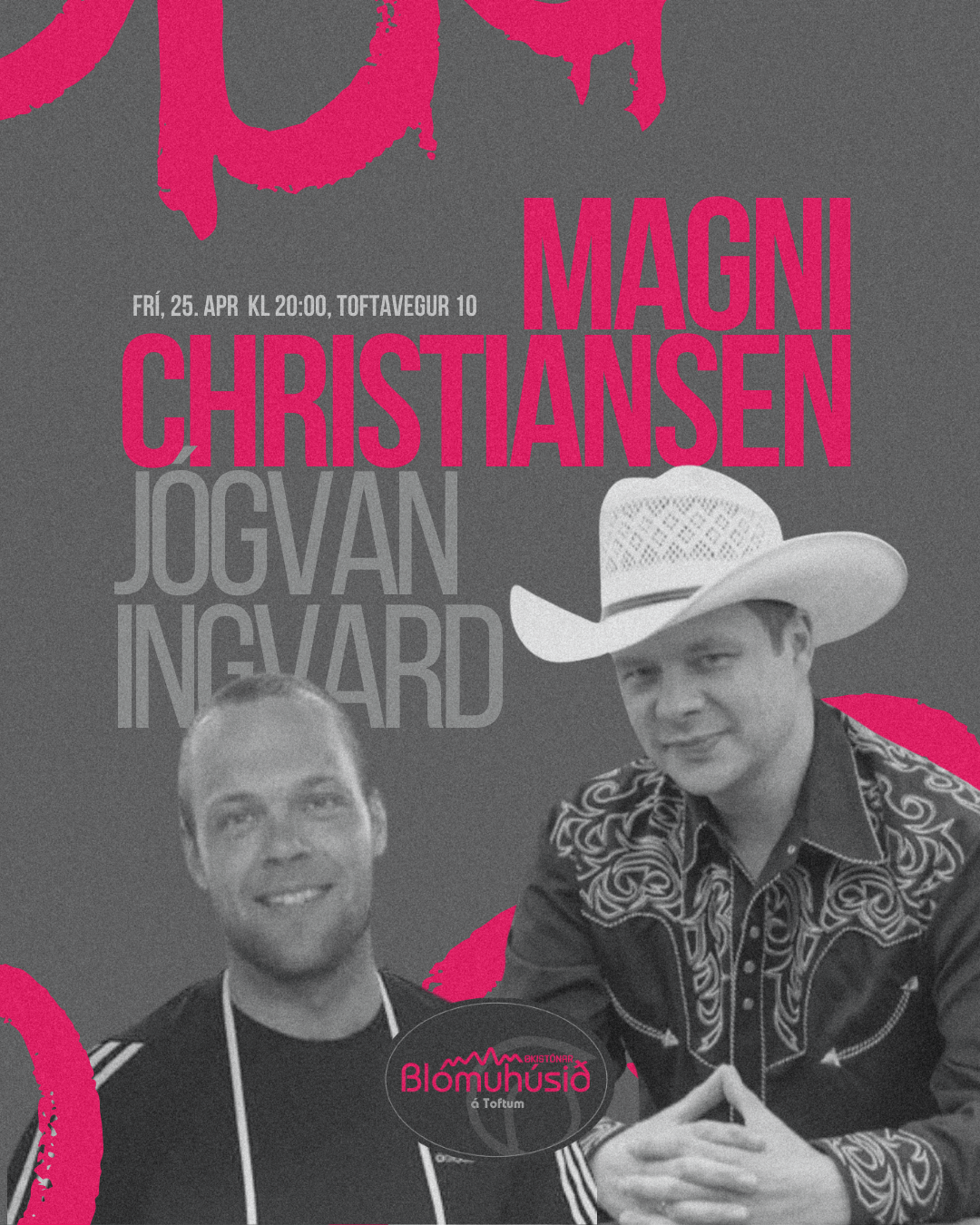 Magni Christiansen & Jógvan Ingvard í Blómuhúsinum á Toftum