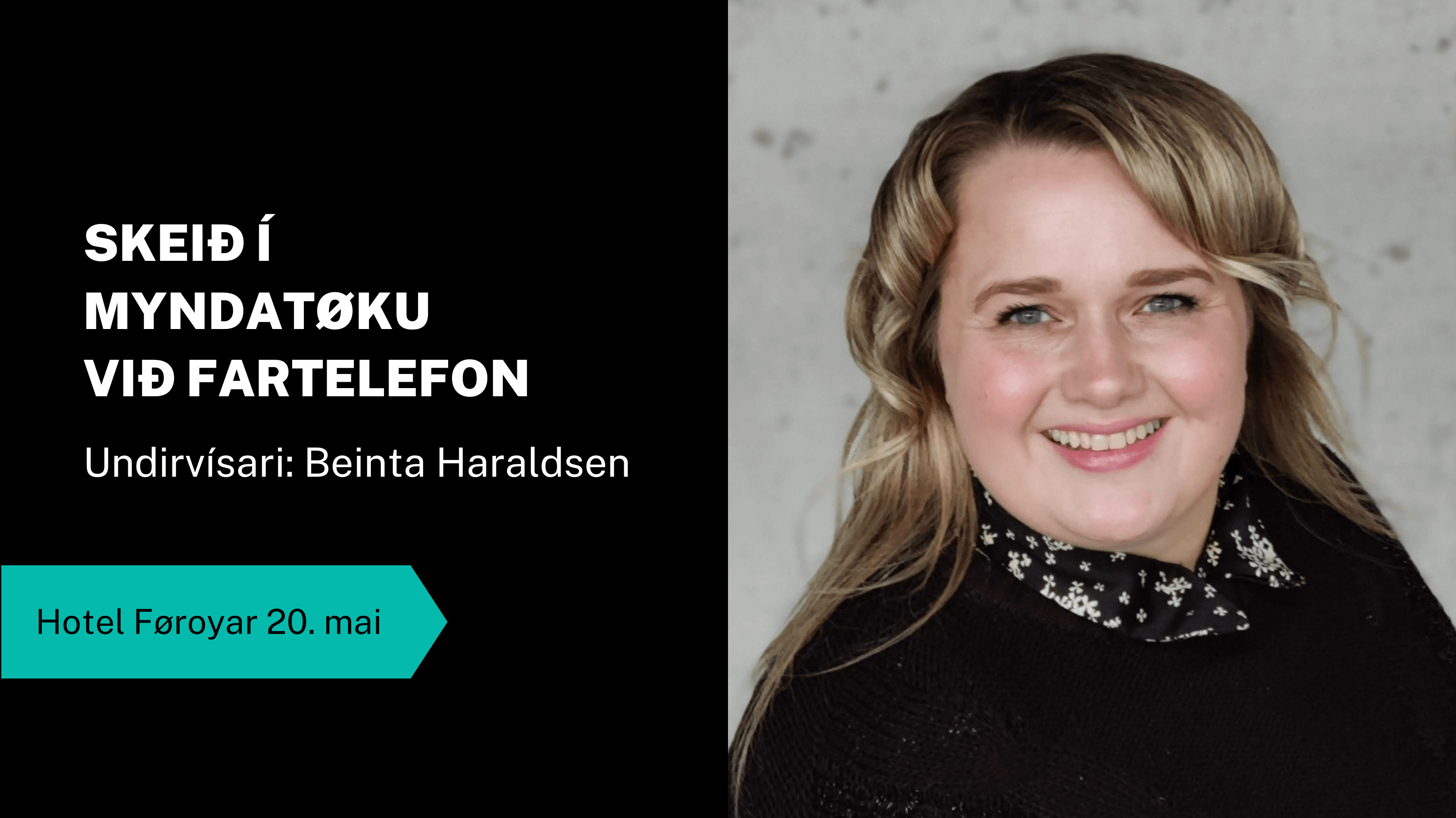 Skeið: Myndatøka við fartelefon - Hotel Føroyar 20. mai