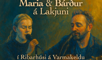 Konsert við Mariu og Bárði á Lakjuni
