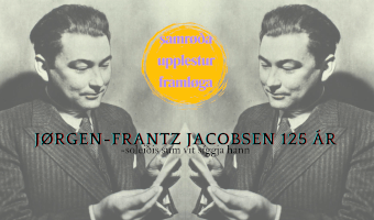 Jørgen-Frantz Jacobsen 125 ár - soleiðis sum vit síggja hann