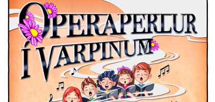 Operaperlur í Varpinum