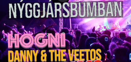 Nýggjársbumban - Silent Disco, HOGNI, Danny & The Veetos