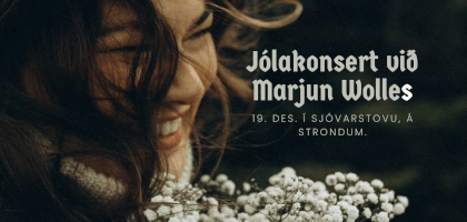 Jólakonsert við Marjun Wolles í Sjóvarstovu.