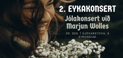 2. Eykakonsert: Jólakonsert við Marjun Wolles í Sjóvarstovu á Strondum