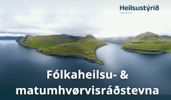 Fólkaheilsu- & matumhvørvisráðstevna