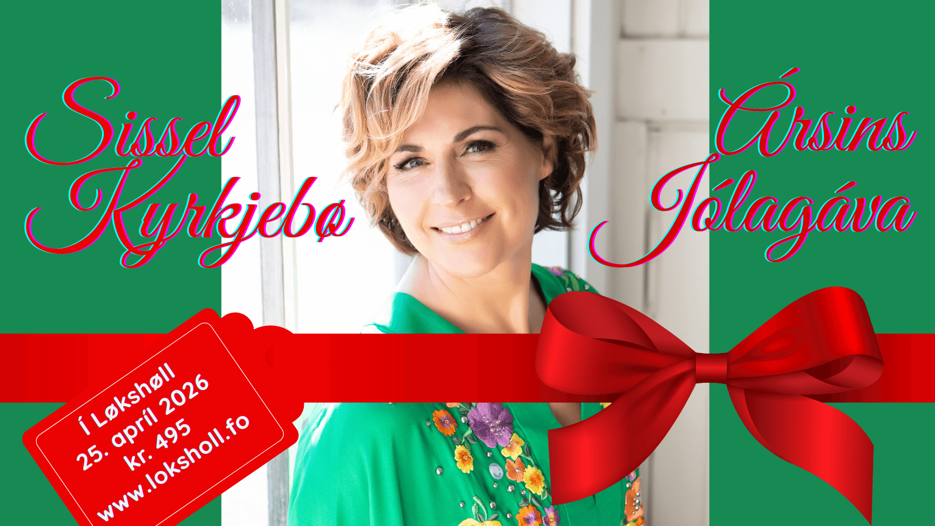 Konsert við Sissel Kyrkjebø